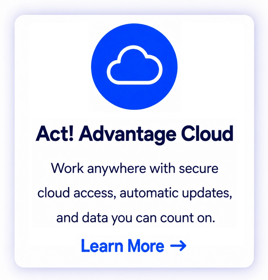 Act! Advantage Cloud Learn More