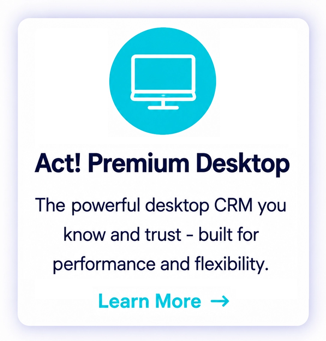 Act! Premium Desktop Learn More